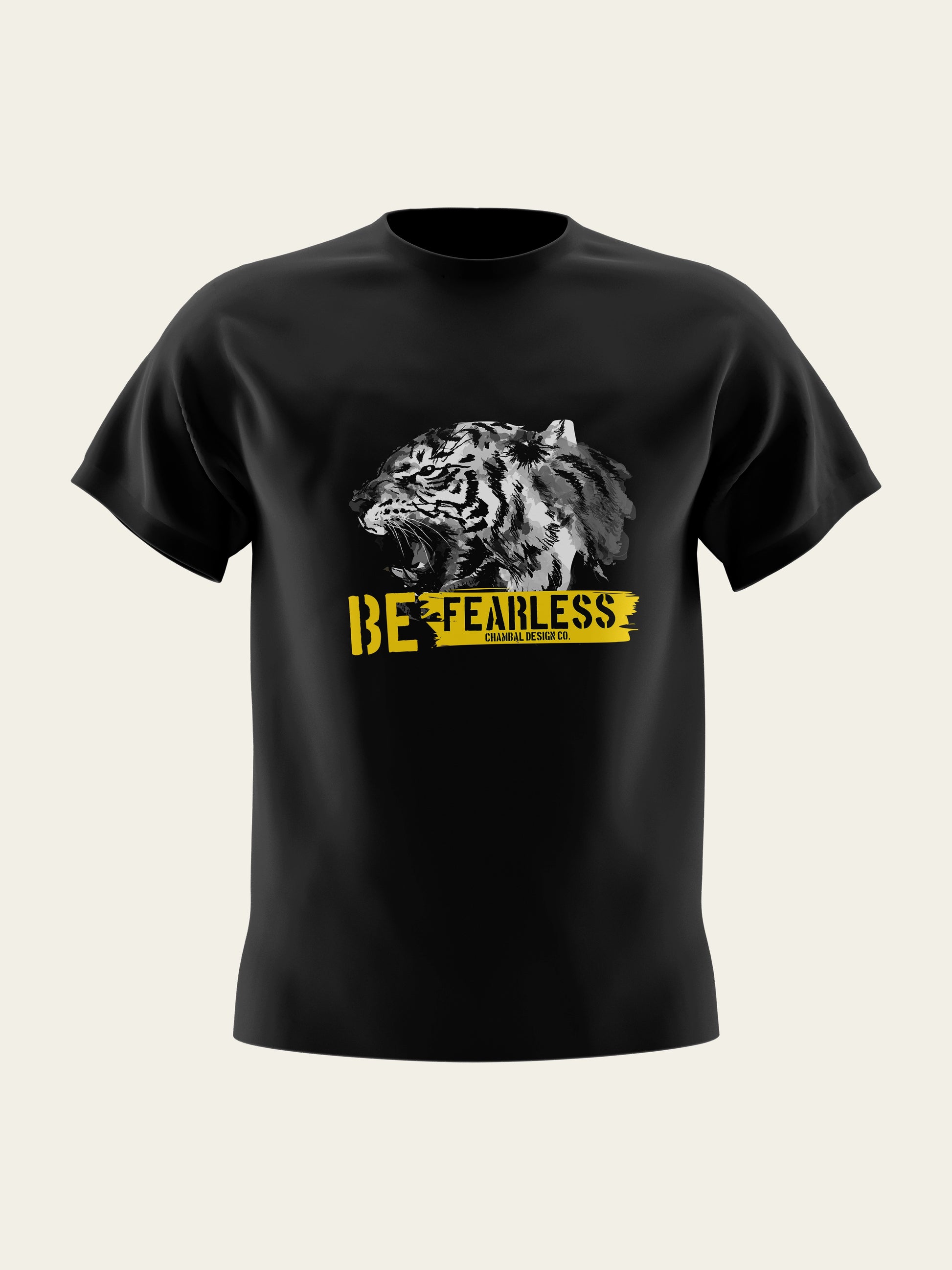 Be Fearless Round Neck T-Shirt The Chambal®