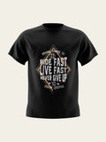 Ride Fast Live Fast Round Neck T-Shirt The Chambal®